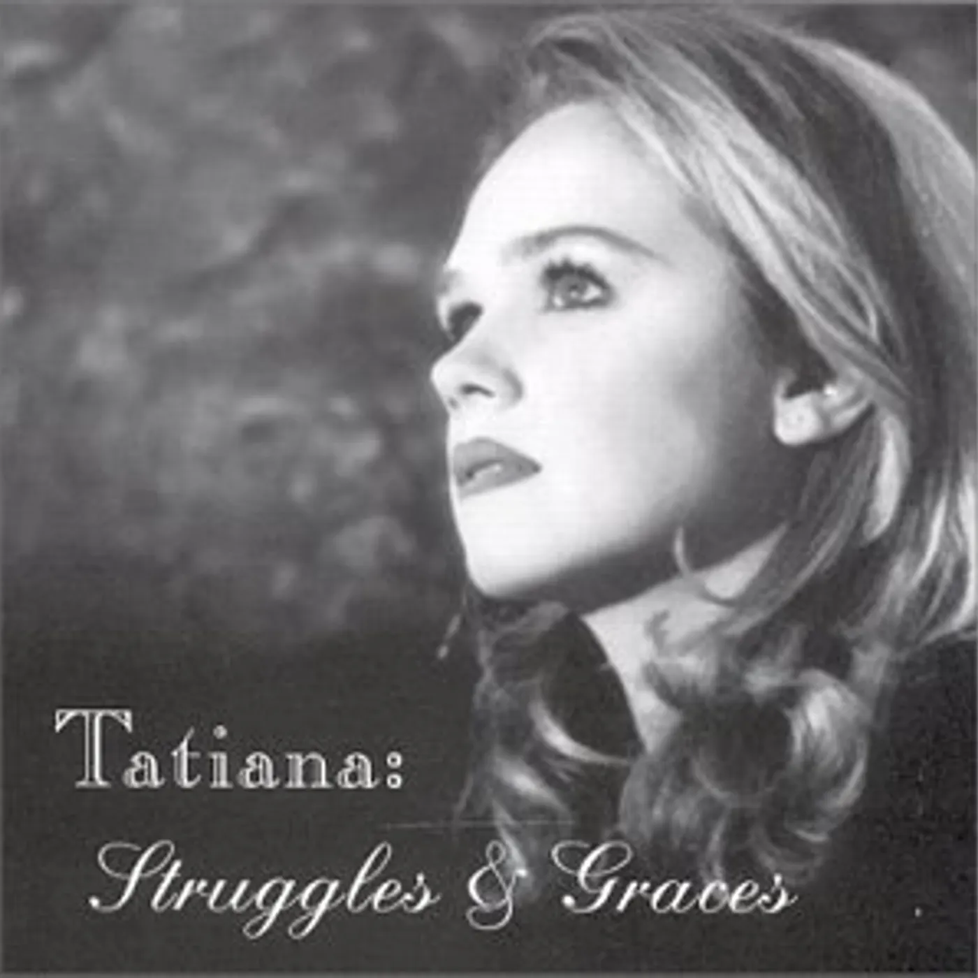 Tatiana STRUGGLES & GRACES CD