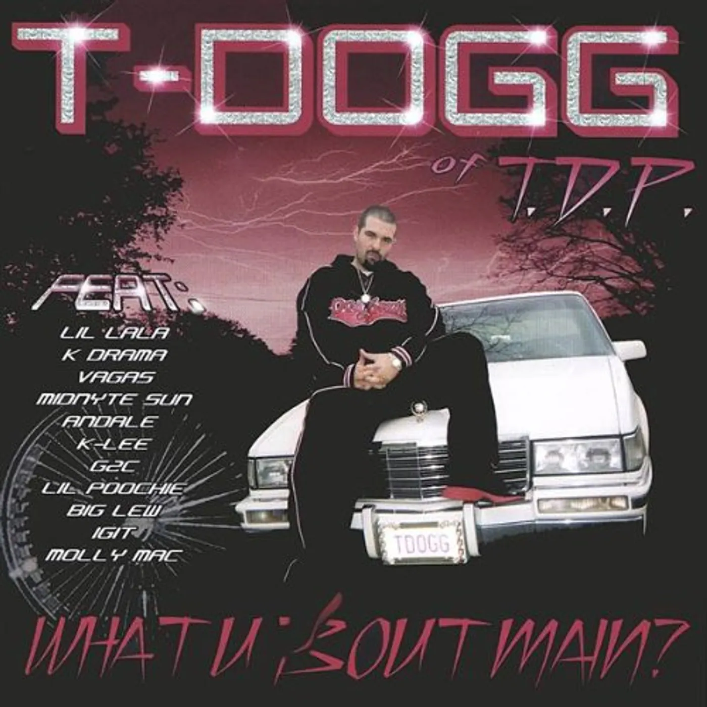 T Dogg WHAT U BOUT MAIN CD