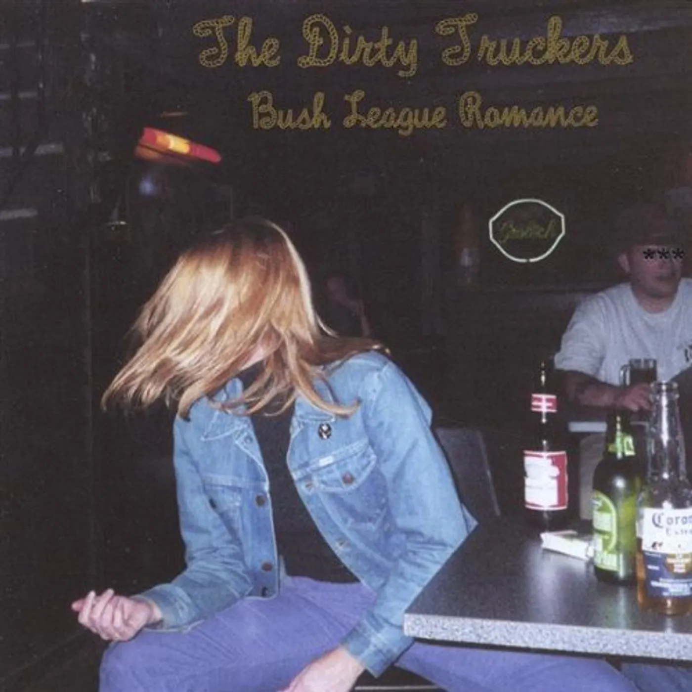 The Dirty Truckers BUSH LEAGUE ROMANCE CD