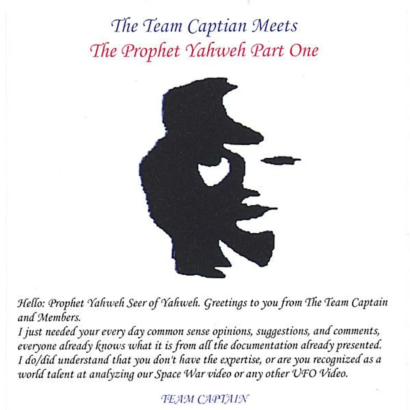 TEAM CAPTAIN MEET'S THE PROPHET YAHWEH.PART ONE CD