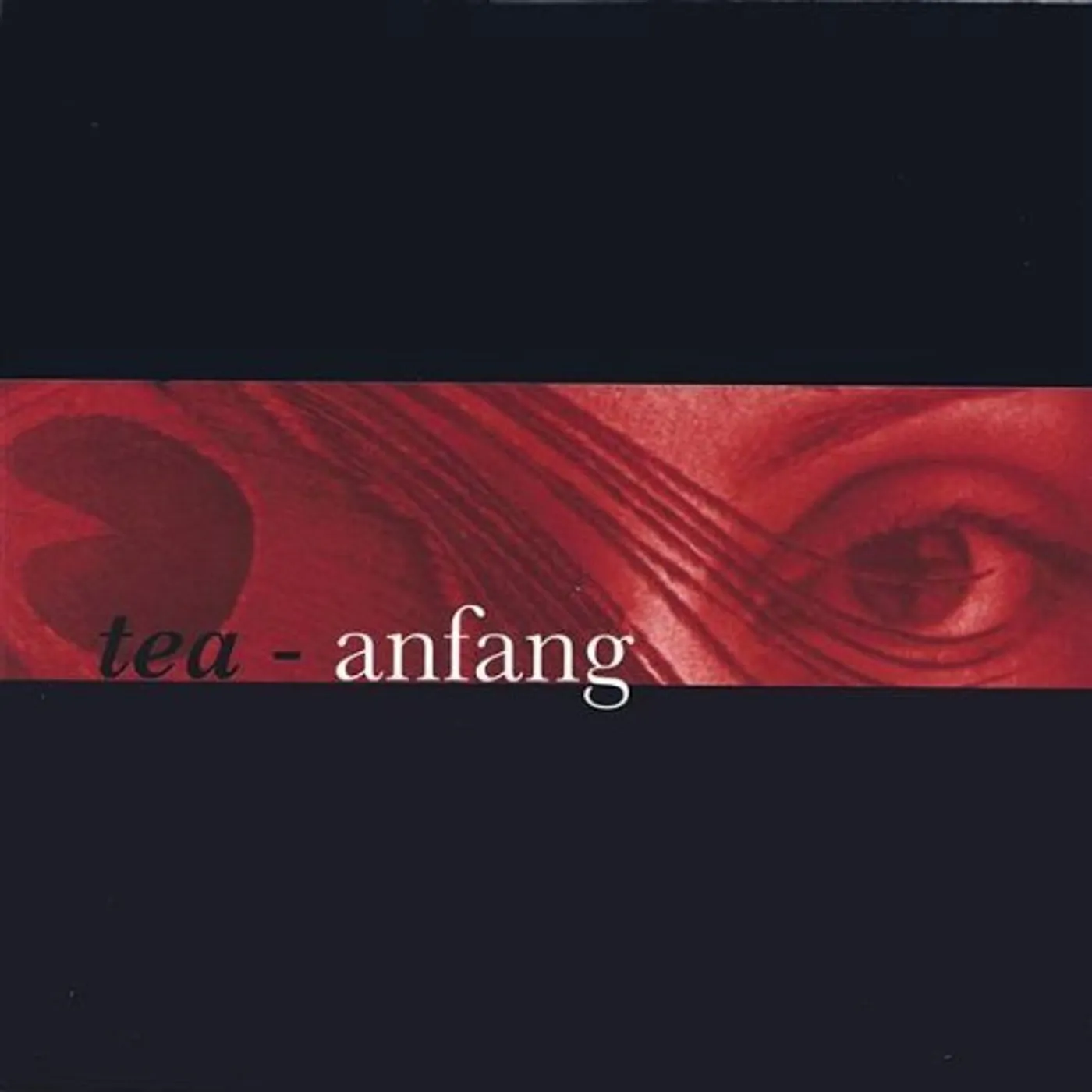 Tea the Band ANFANG CD