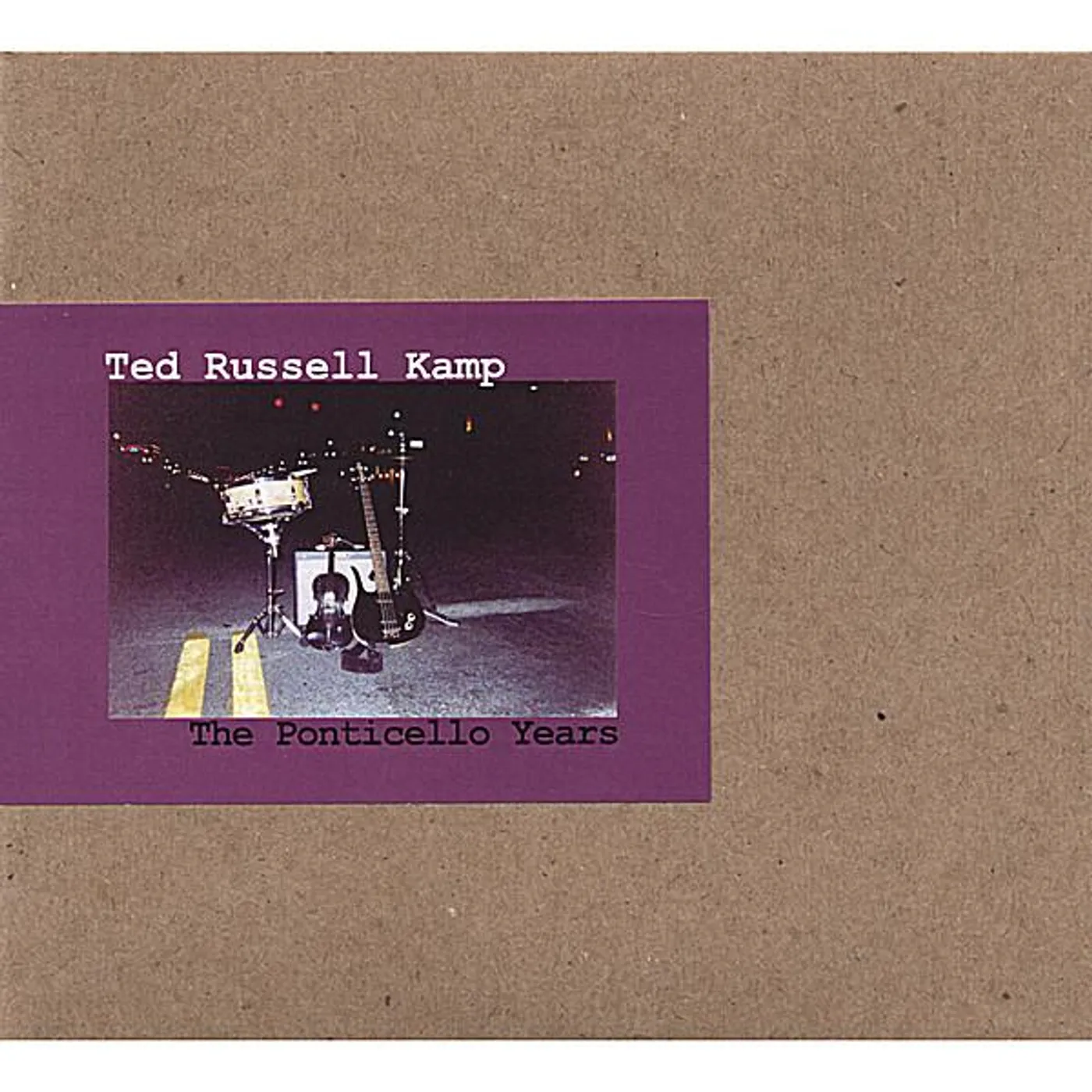 Ted Russell Kamp PONTICELLO YEARS CD