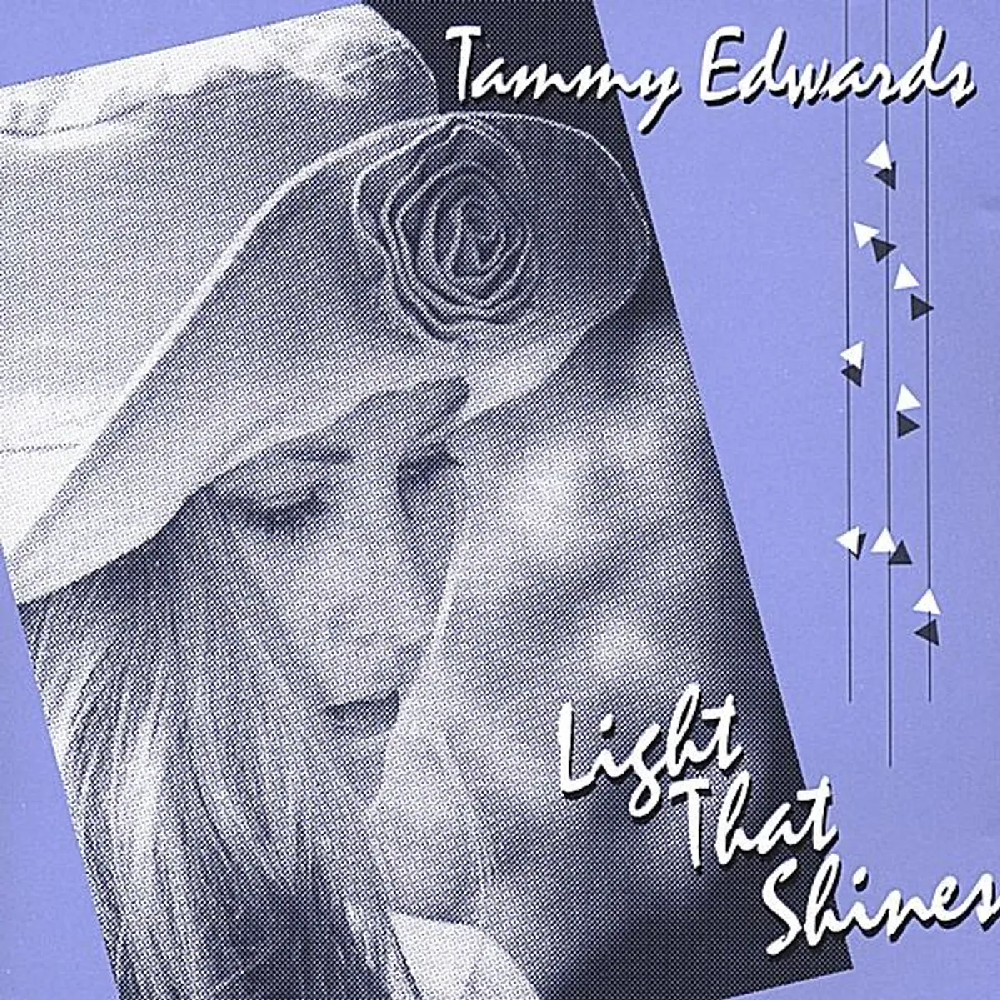 Tammy Edwards LIGHT THAT SHINES CD