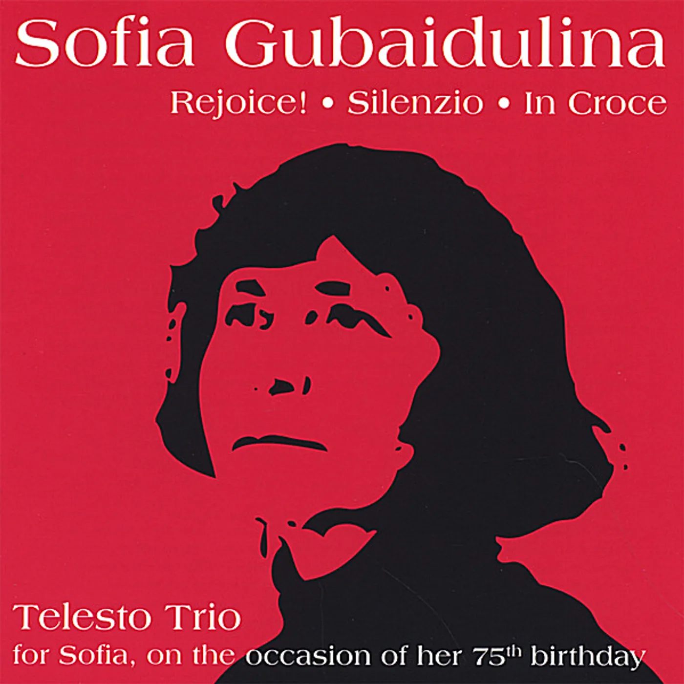 Telesto Trio FOR SOFIA ON THE OCCASION OF HER 75TH BIRTHDAY CD