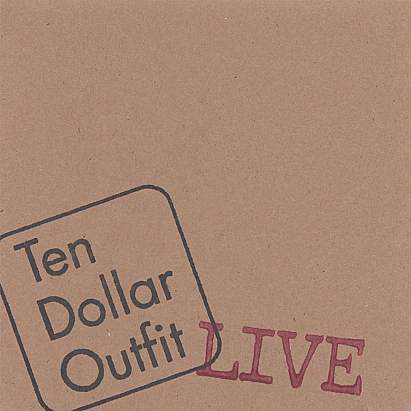 Ten Dollar Outfit LIVE AT CHANDLER CENTER CD