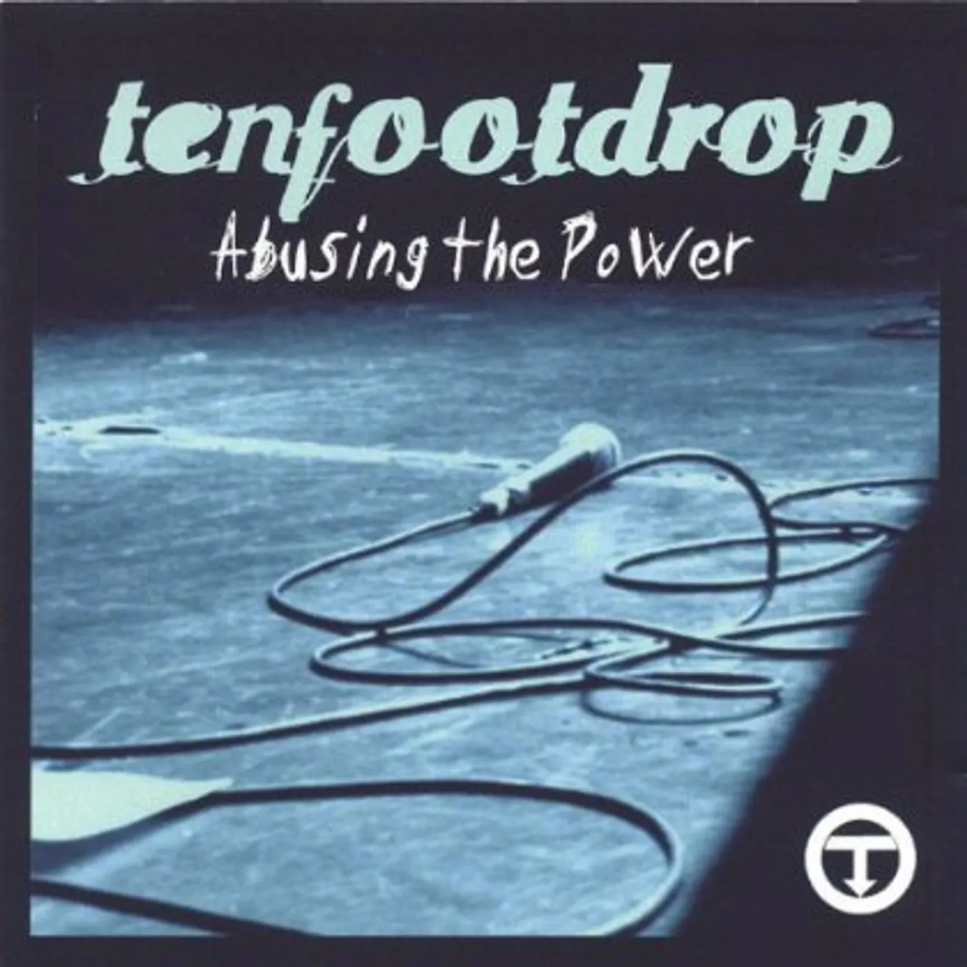 Ten Foot Drop ABUSING THE POWER CD