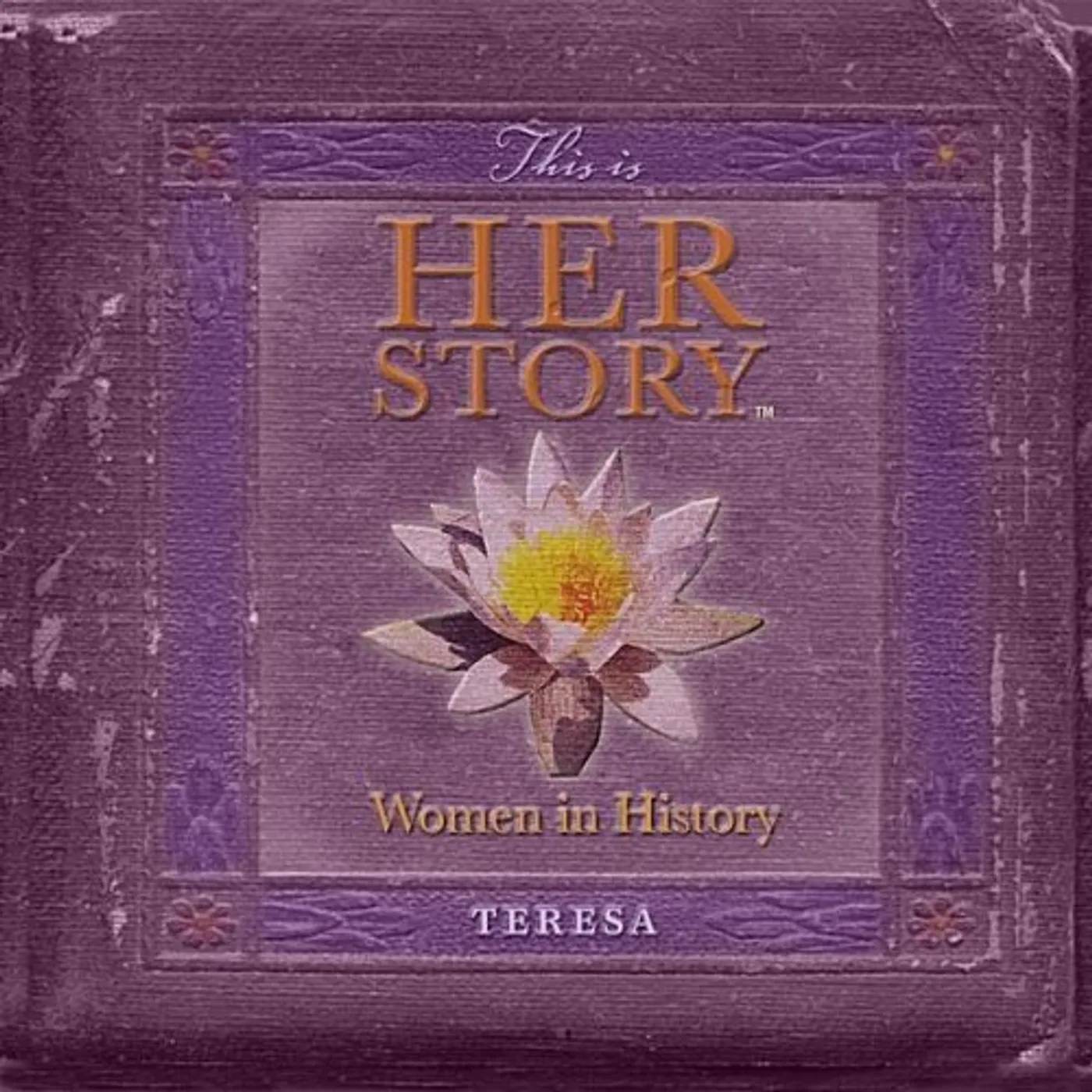 Teresa THIS IS HER STORY: WOMEN IN HISTORY 1 CD