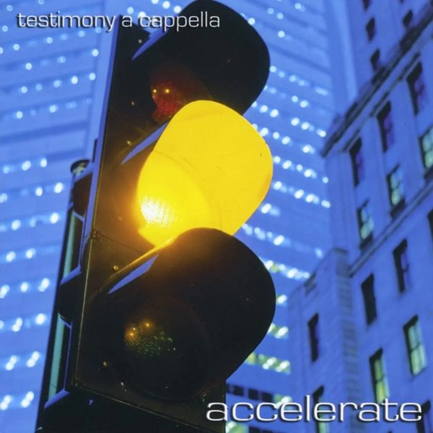 Testimony A Cappella ACCELERATE CD