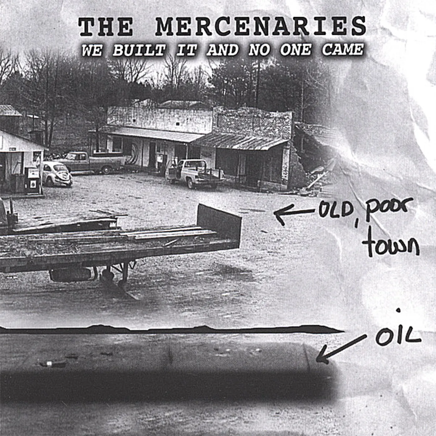Mercenaries WE BUILT IT & NO ONE CAME CD