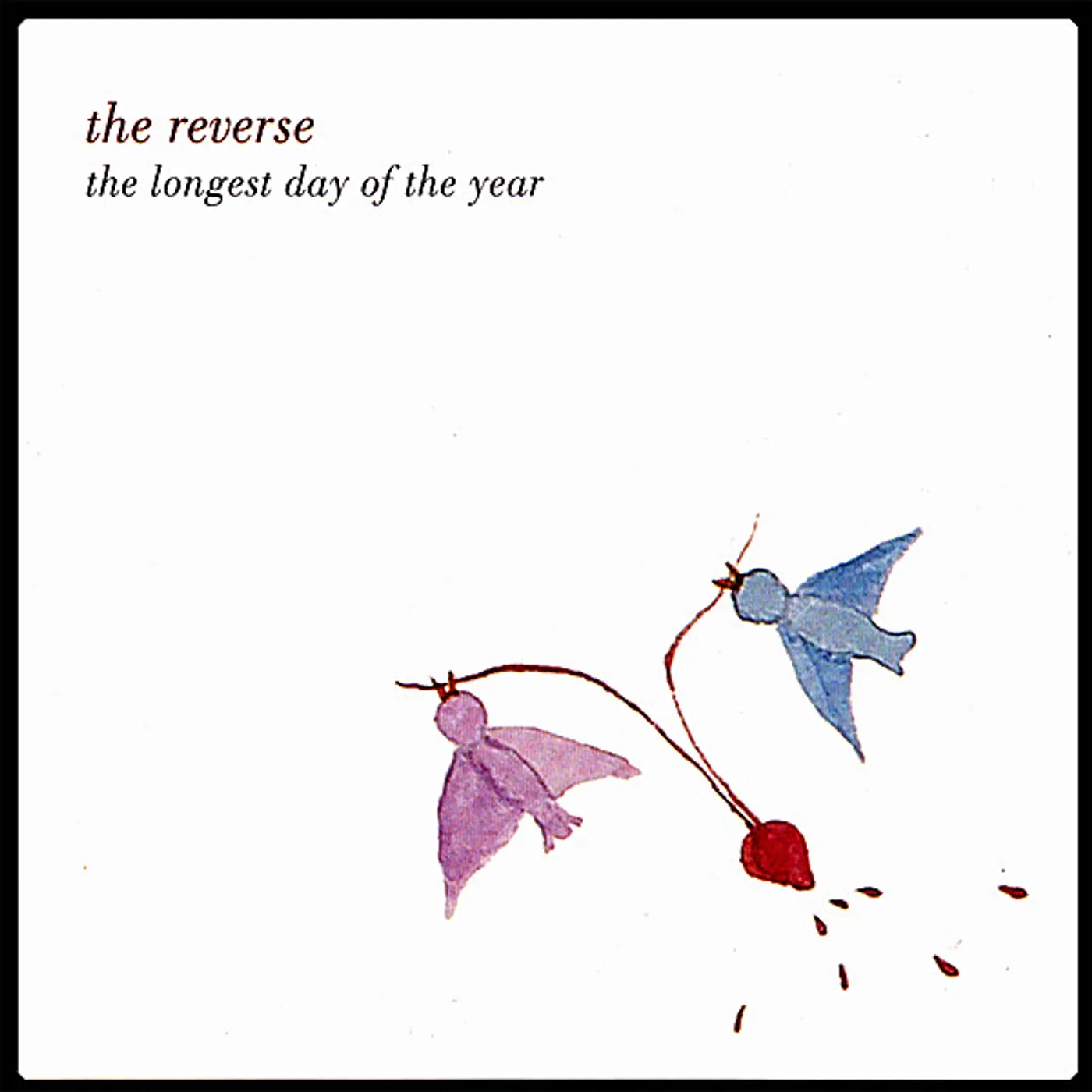 The Reverse LONGEST DAY OF THE YEAR CD
