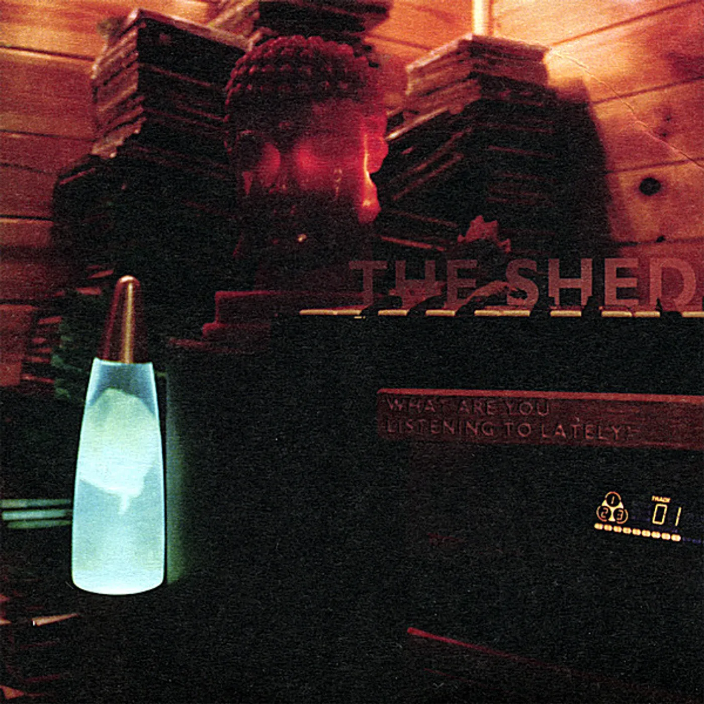 Shed WHAT ARE YOU LISTENING TO LATELY? CD