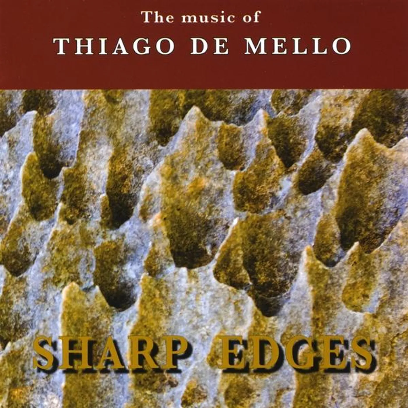 Gaudencio Thiago De Mello SHARP EDGES CD