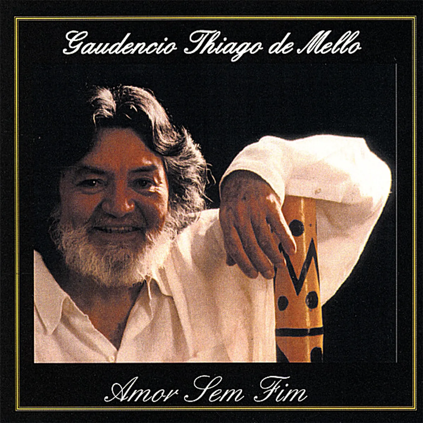 Gaudencio Thiago De Mello AMOR SEM FIM CD