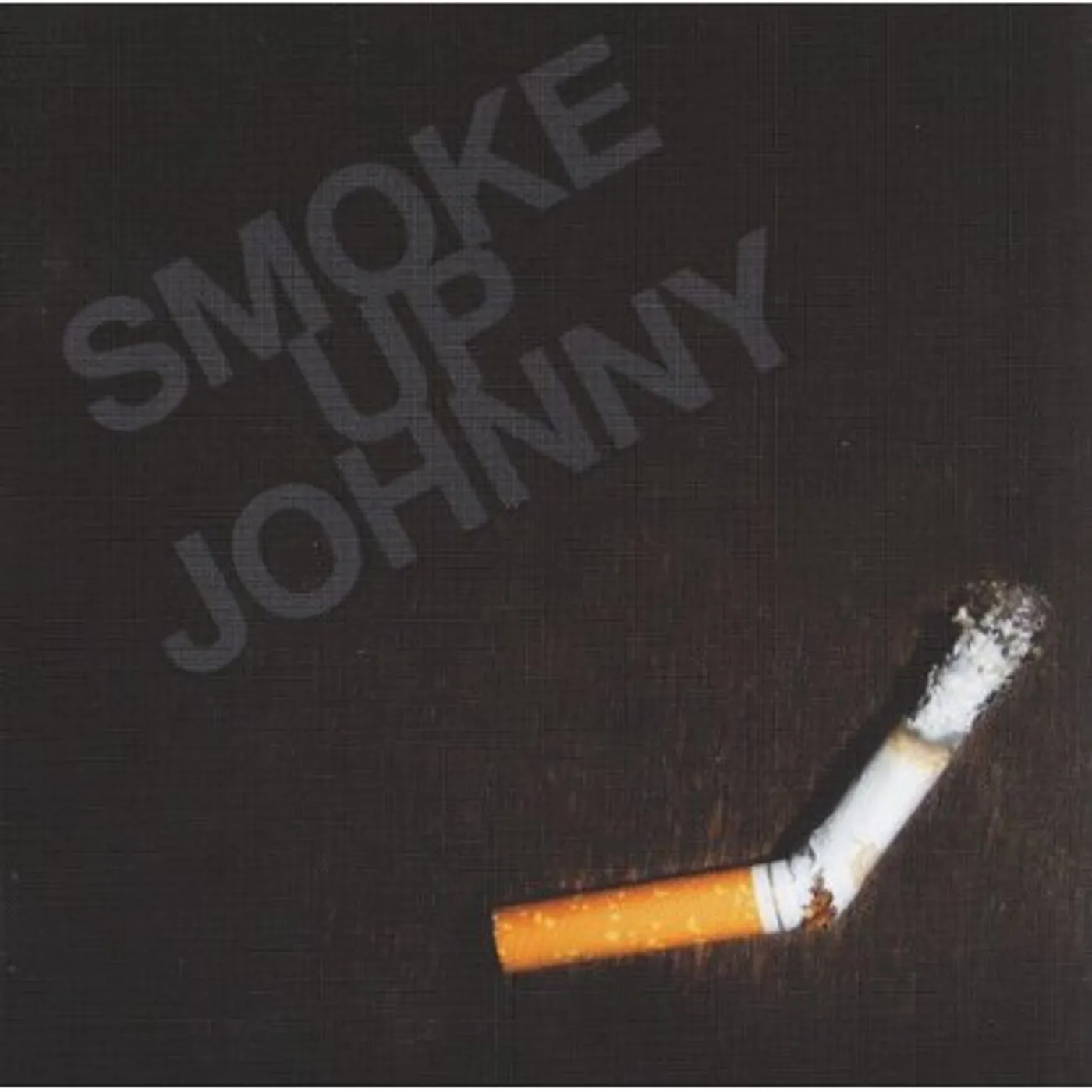 SMOKE UP JOHNNY CD