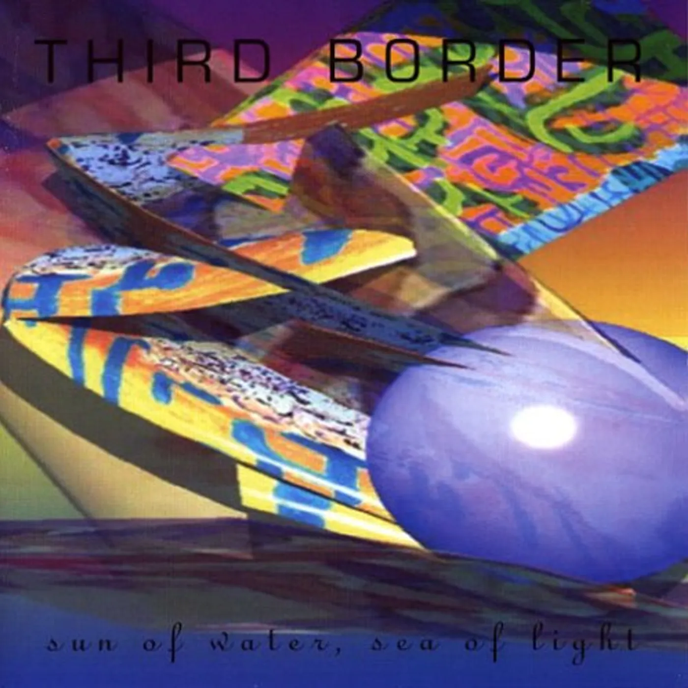 Third Border SUN OF WATER SEA OF LIGHT CD