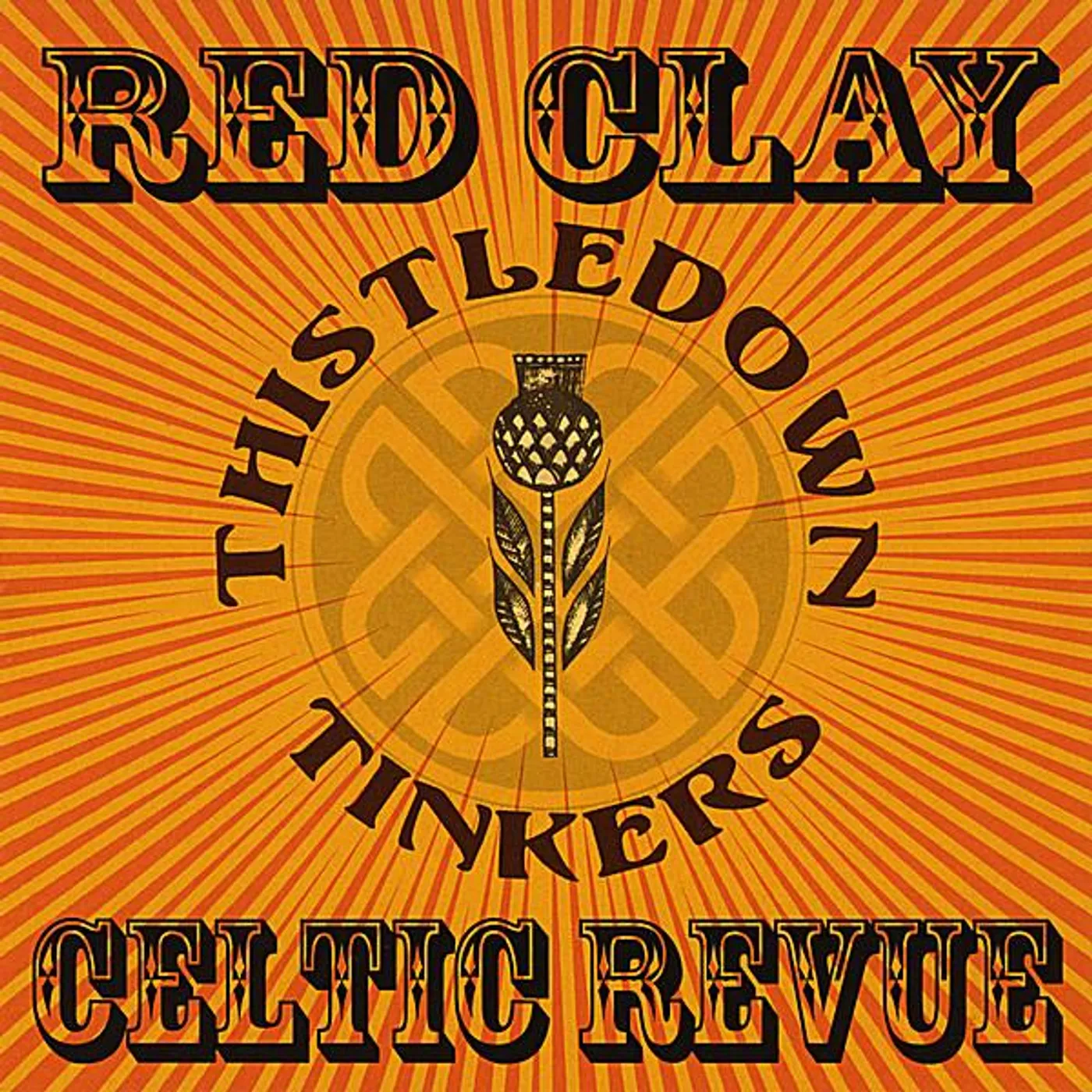 Thistledown Tinkers RED CLAY CELTIC REVUE CD