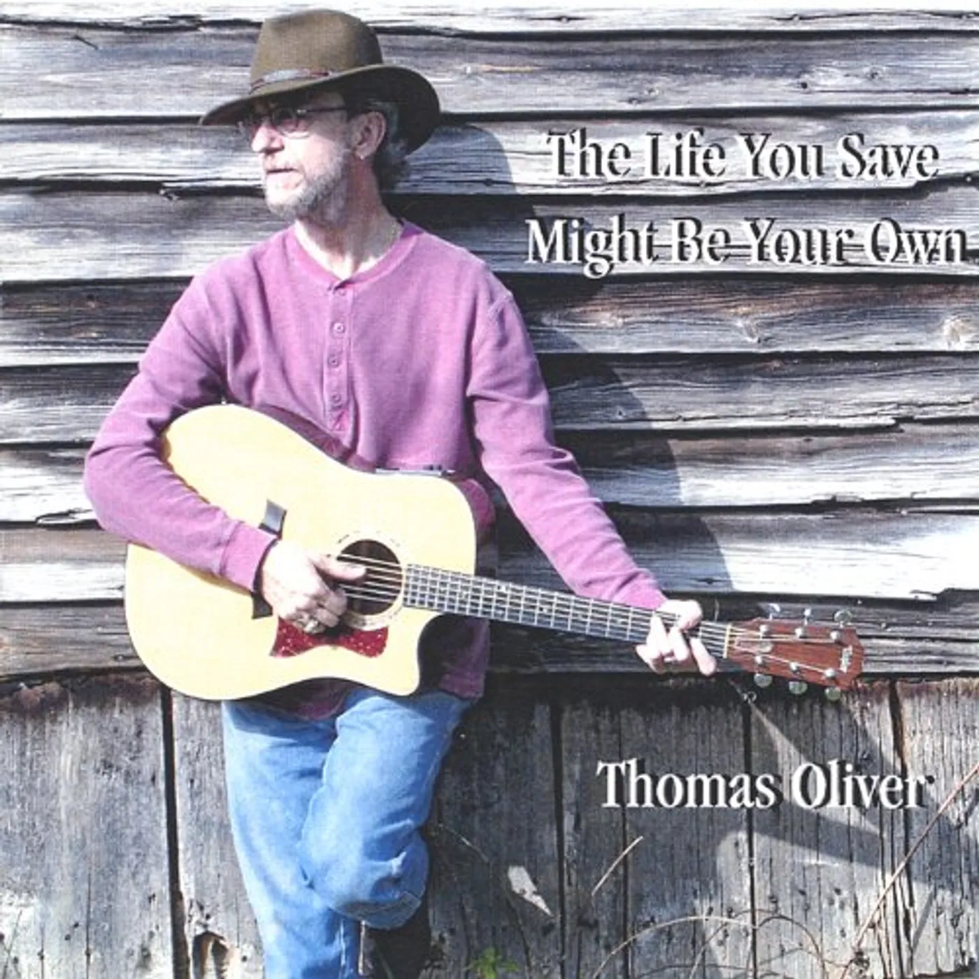 Thomas Oliver LIFE YOU SAVE MIGHT BE YOUR OWN CD