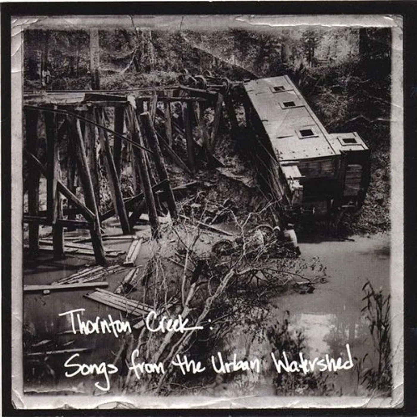 Thornton Creek SONGS FROM THE URBAN WATERSHED CD
