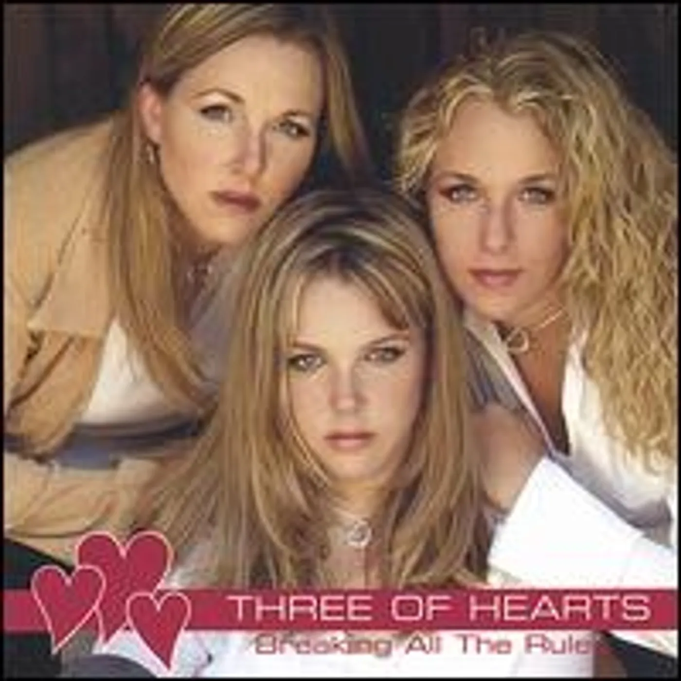 Three Of Hearts BREAKING ALL THE RULES CD