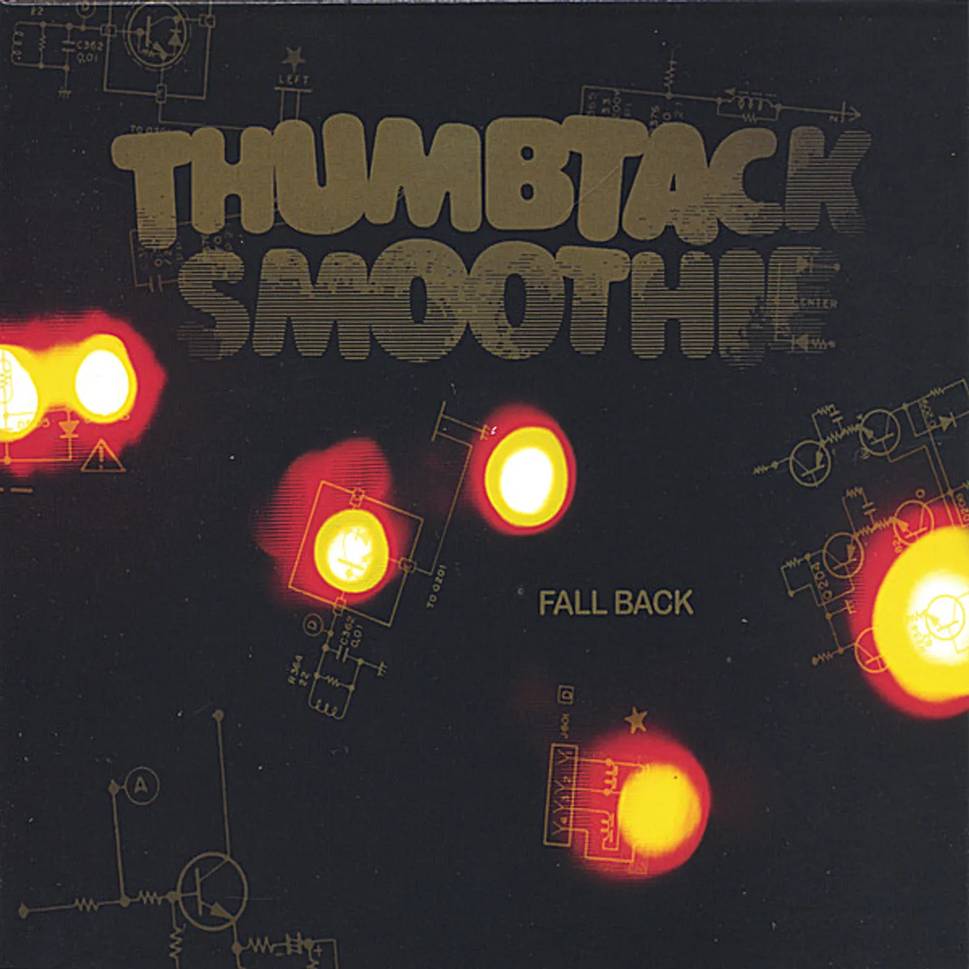 Thumbtack Smoothie FALL BACK CD