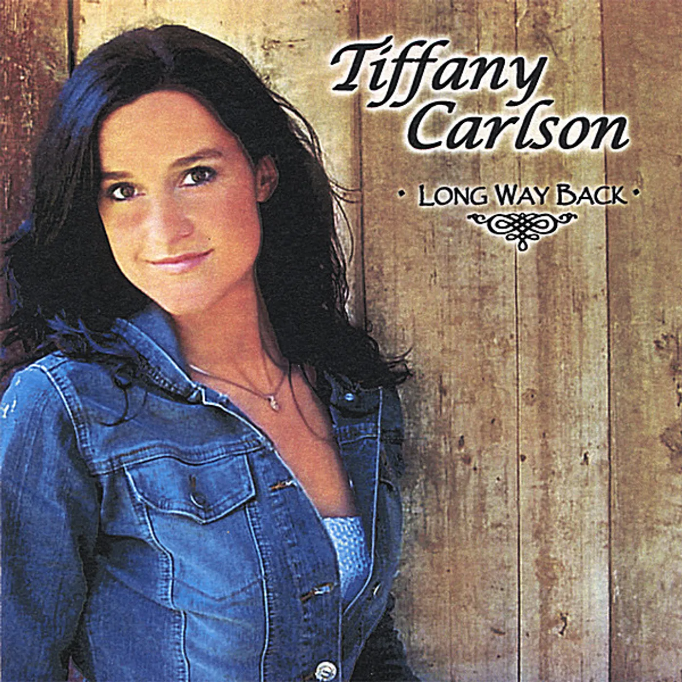 Tiffany Carlson LONG WAY BACK CD