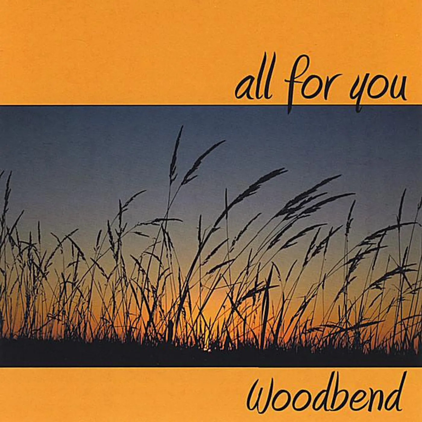 Woodbend ALL FOR YOU CD