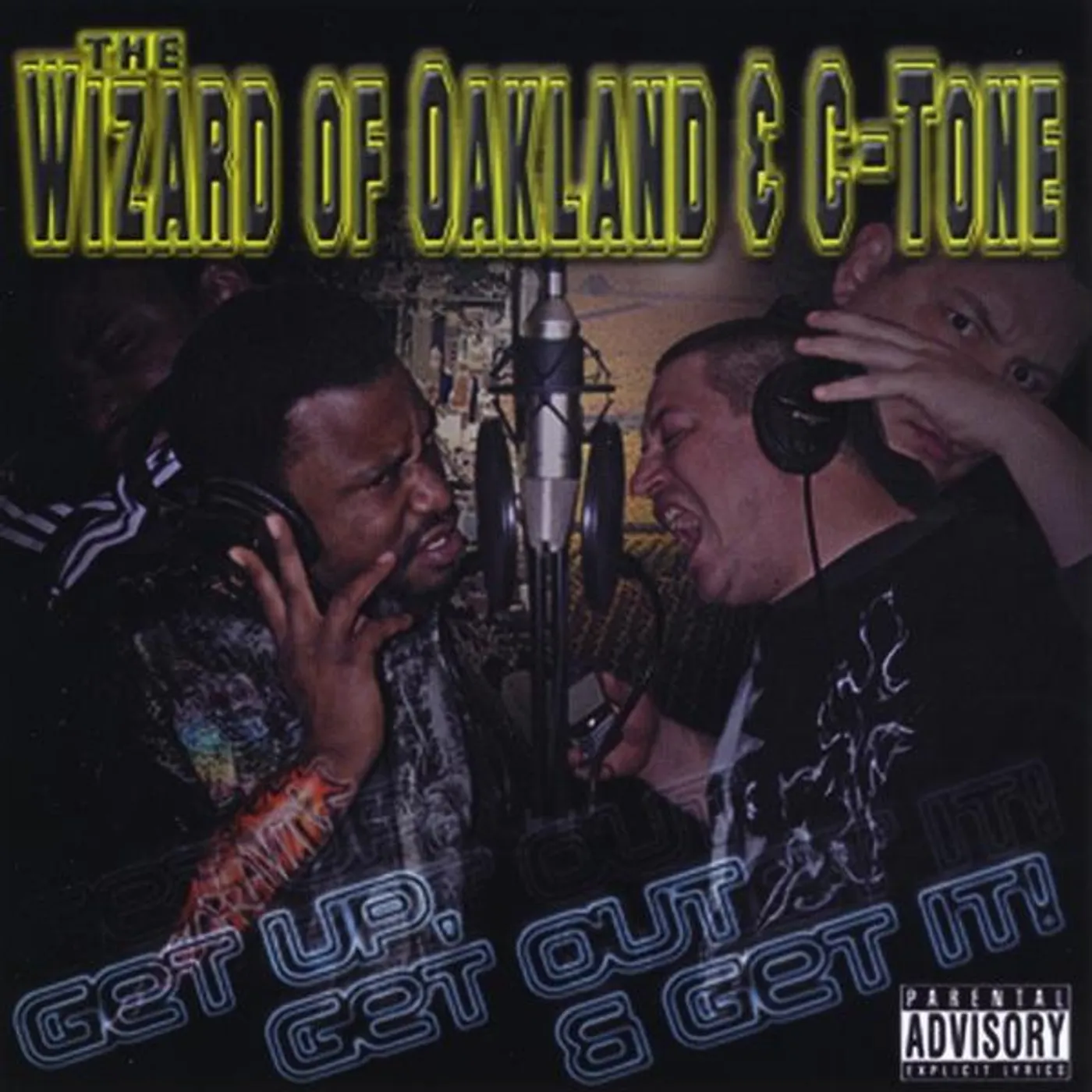 Wizard of Oakland & C-Tone GET UP GET OUT & GET IT! CD