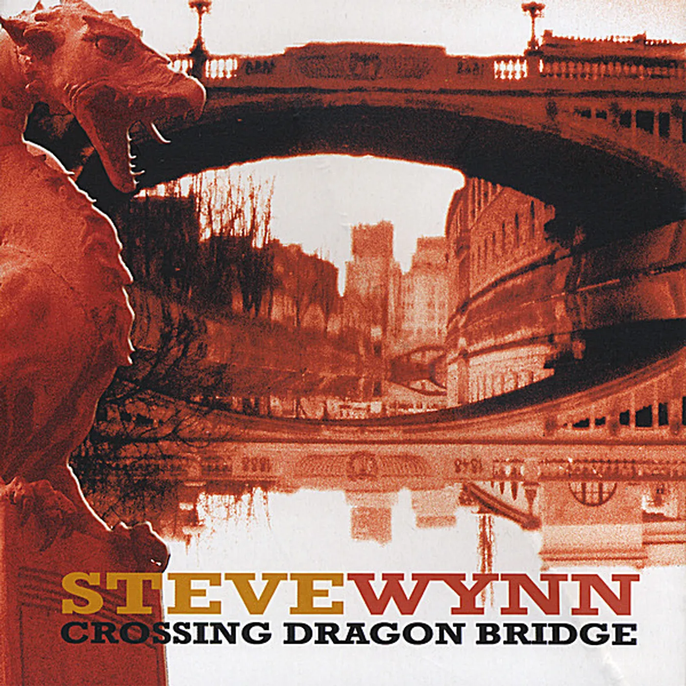 Steve Wynn CROSSING DRAGON BRIDGE CD
