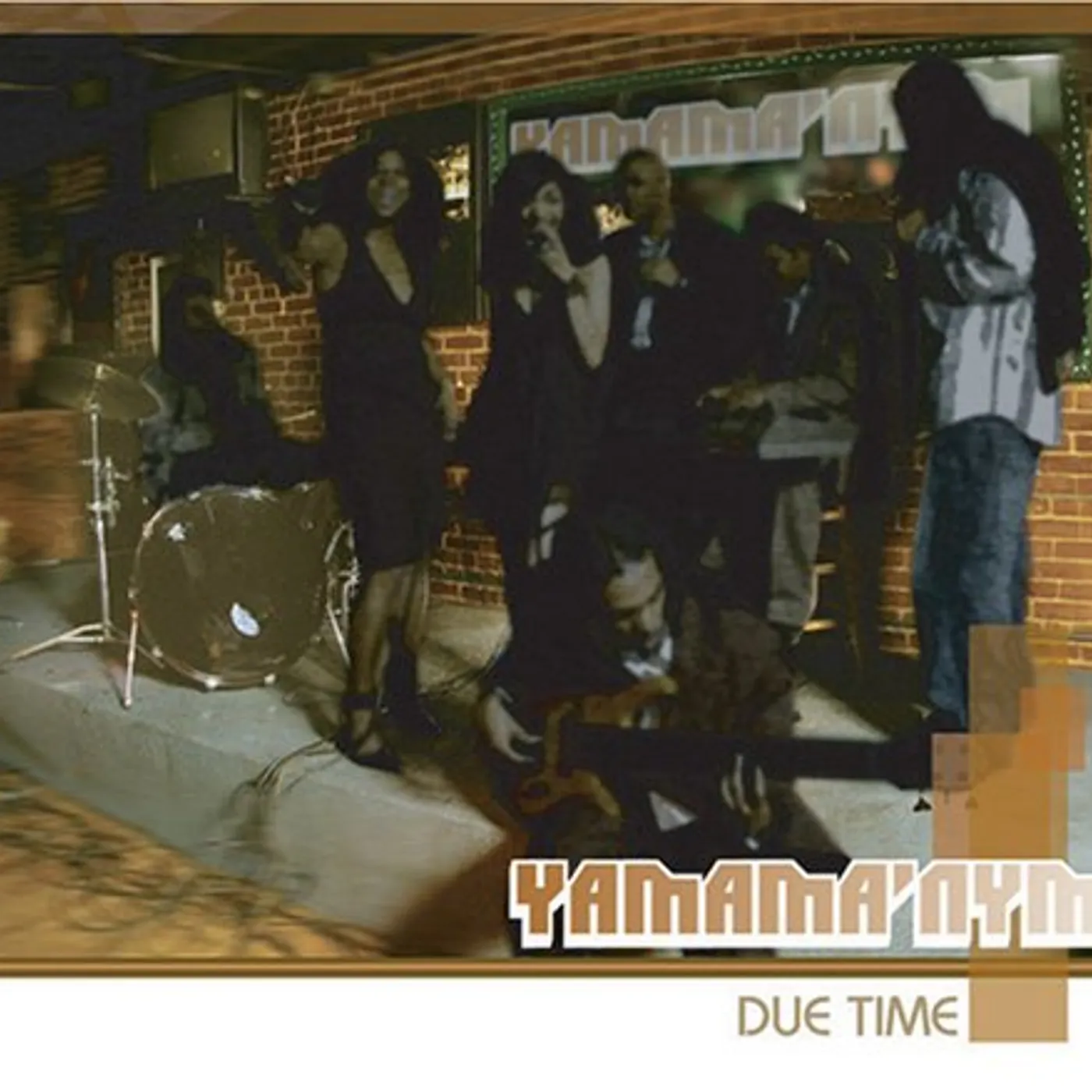 YaMama 'Nym DUE TIME CD
