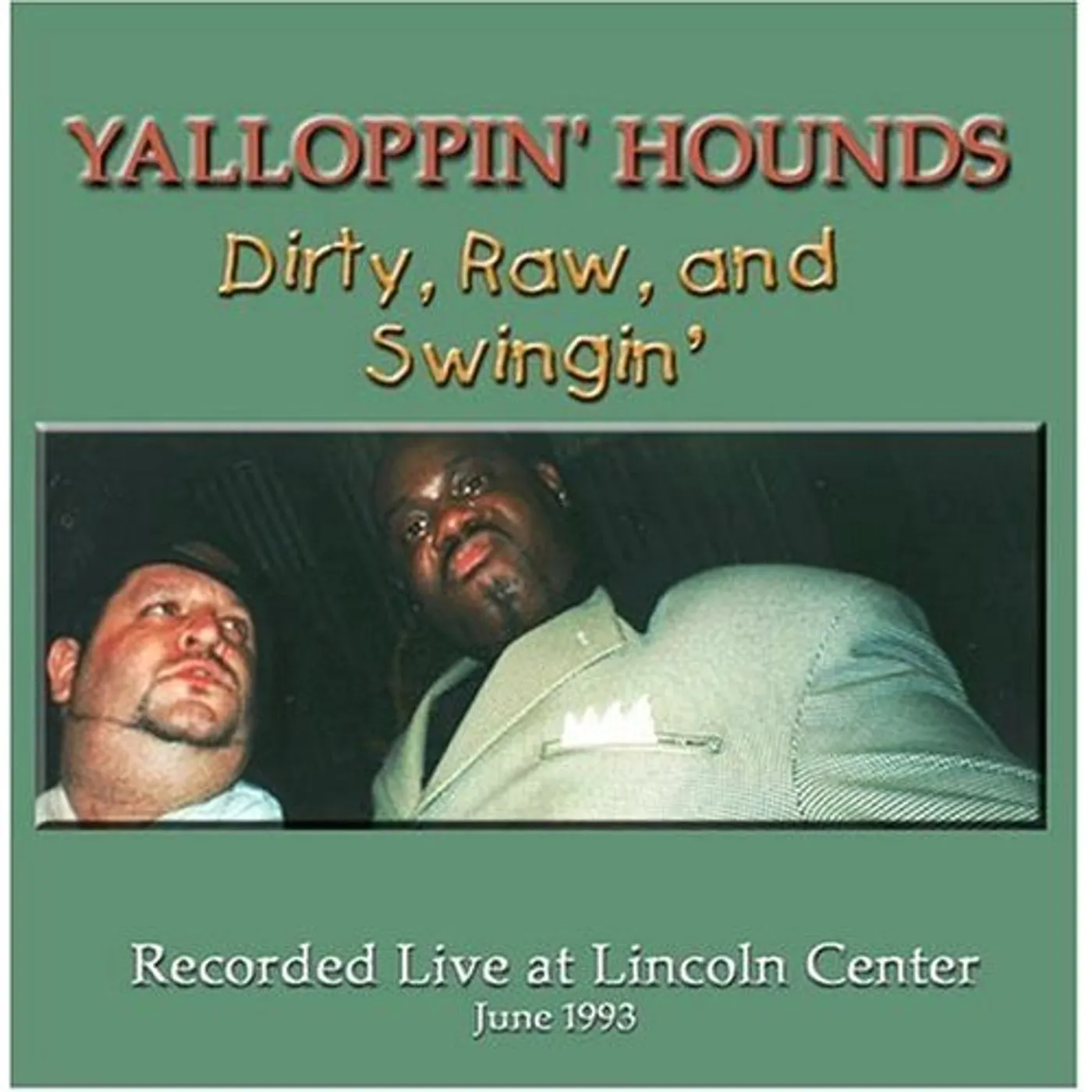 Yalloppin' Hounds DIRTY RAW & SWINGIN' CD