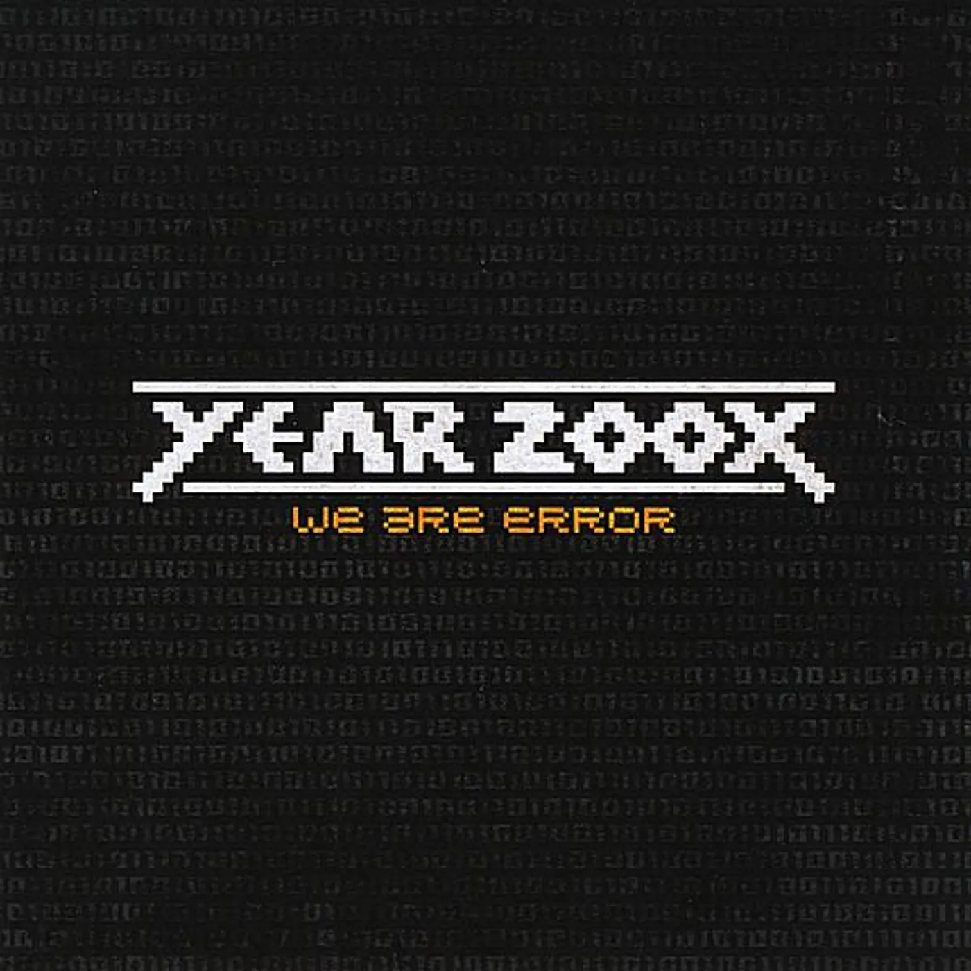 Year 200X WE ARE ERROR CD