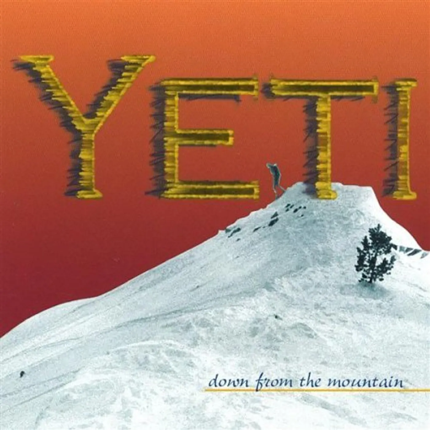 Yeti DOWN FROM THE MOUNTAIN CD