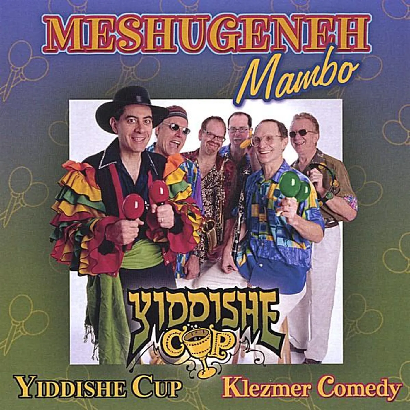 Yiddishe Cup MESHUGENEH MAMBO CD