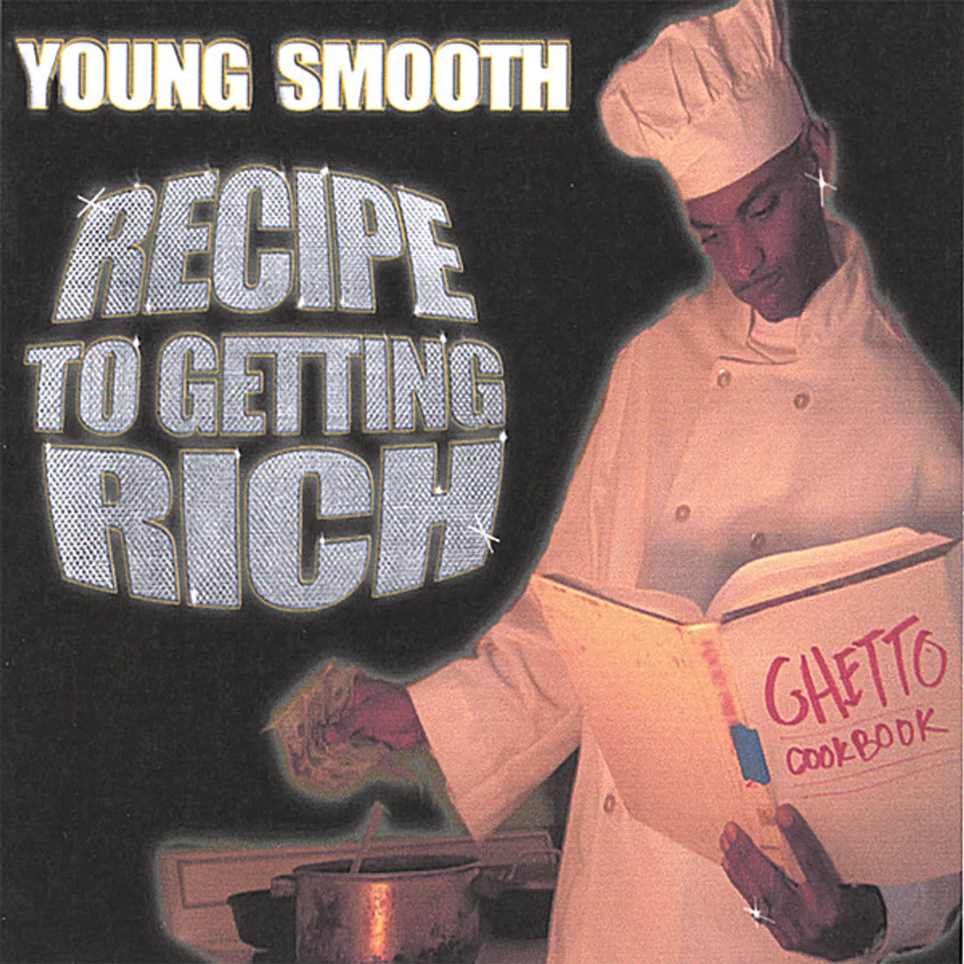 Young Smooth RECIPE TO GETTIN RICH CD
