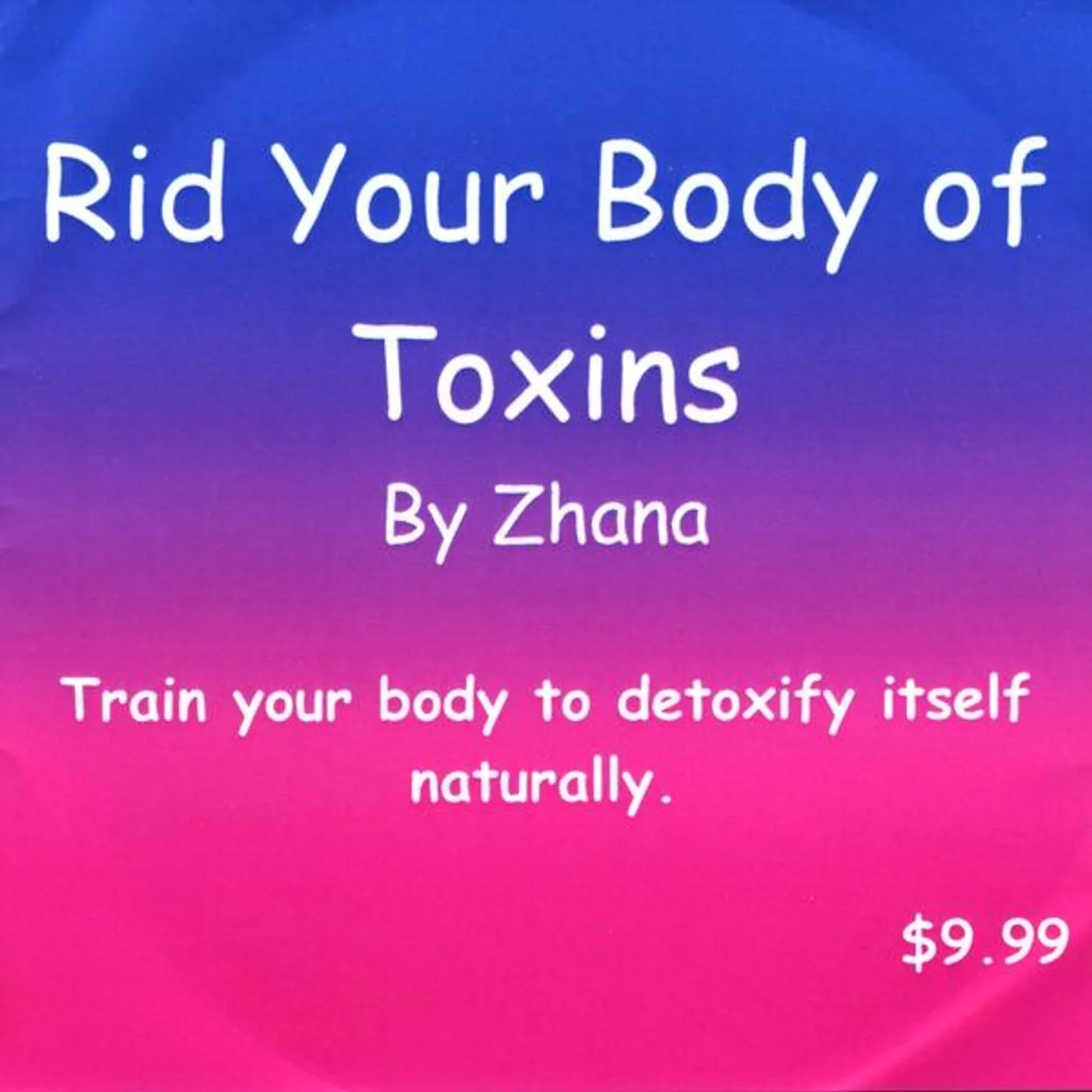 Zhana RID YOUR BODY OF TOXINS CD
