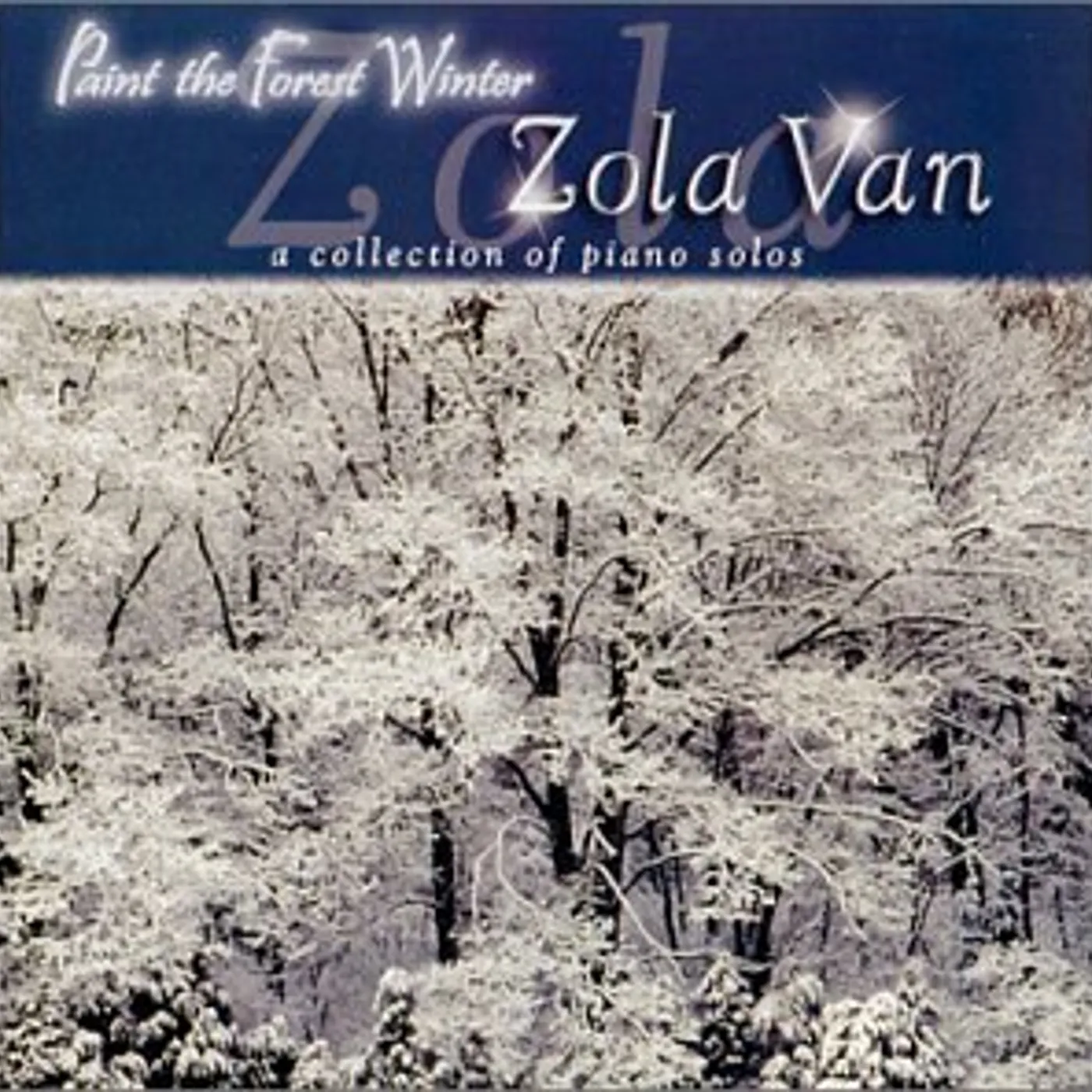 Zola Van PAINT THE FOREST WINTER CD