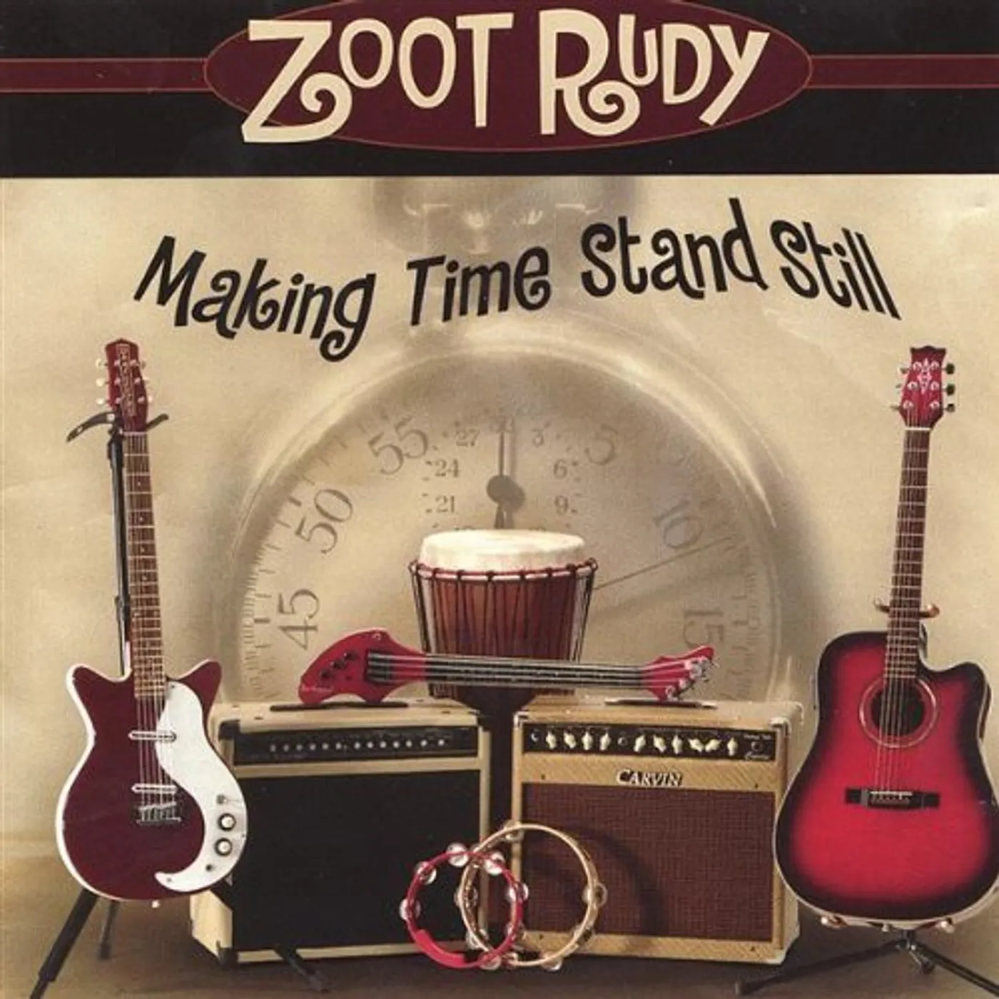 Zoot Rudy MAKING TIME STAND STILL CD
