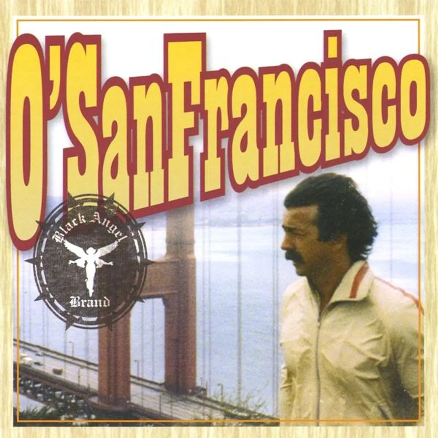Black Angel 1412067 O' SAN FRANCISCO CD