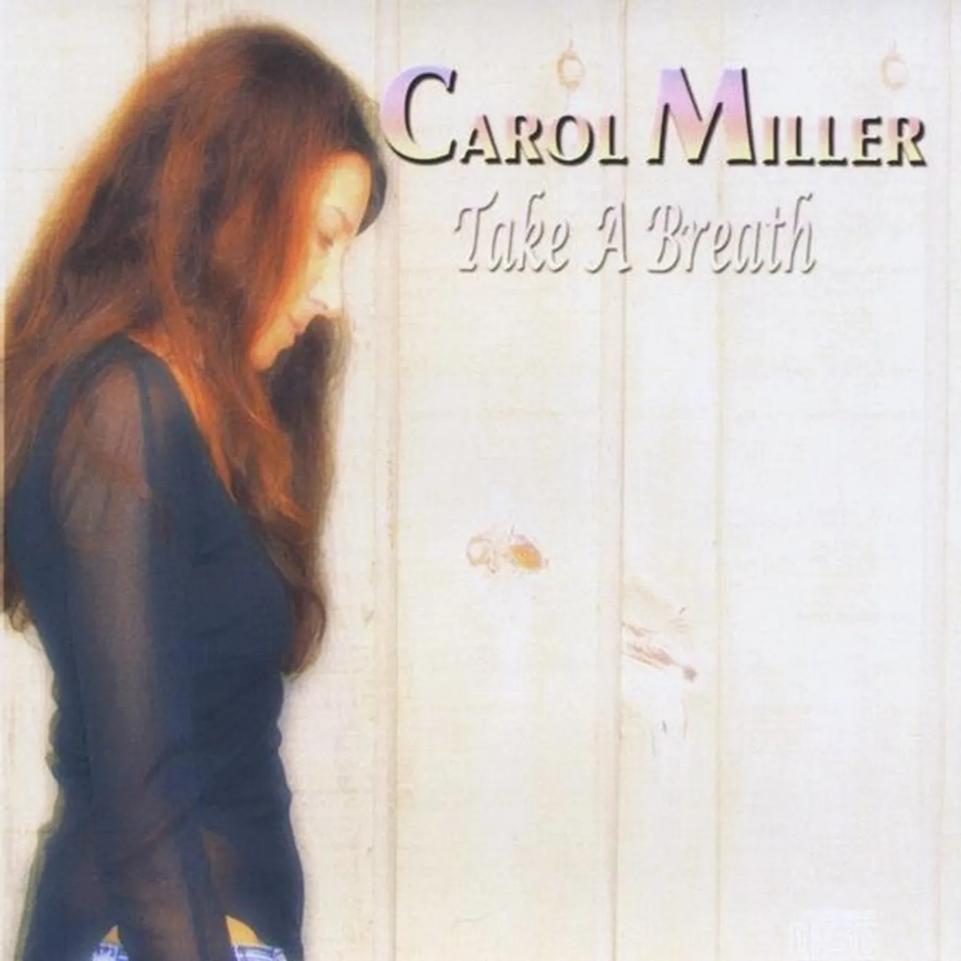 Carol Miller TAKE A BREATH CD