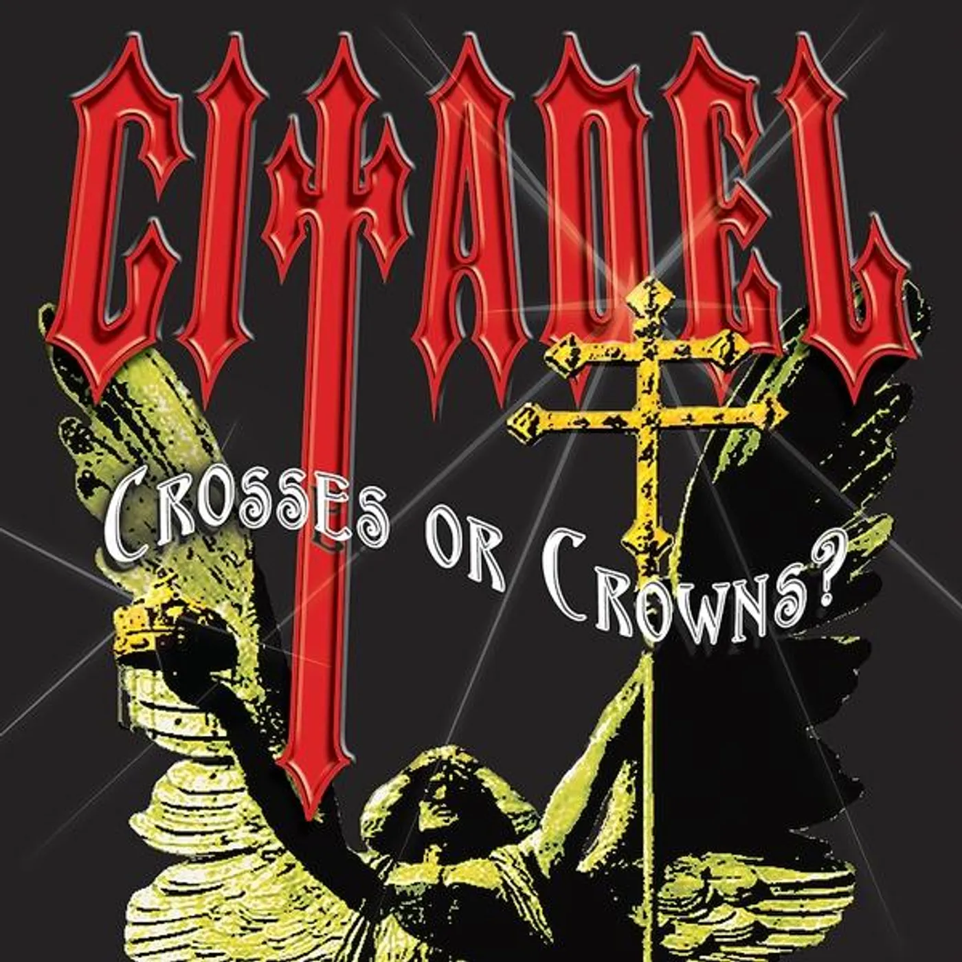 The Citadel D'ANTHOLOGIE 2-CROSSES OR CROWNS? CD