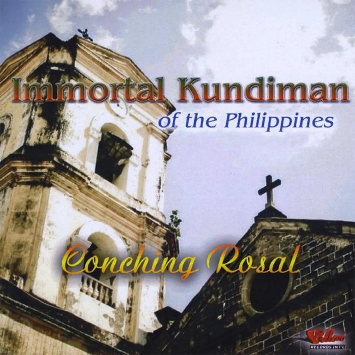 Conching Rosal IMMORTAL KUNDIMAN OF THE PHILIPPINES CD