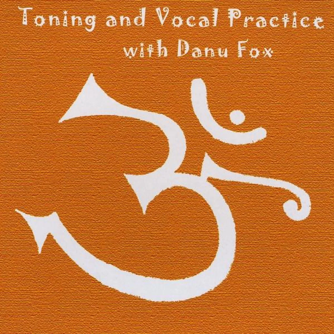 Danu Fox TONING & VOCAL PRACTICE CD