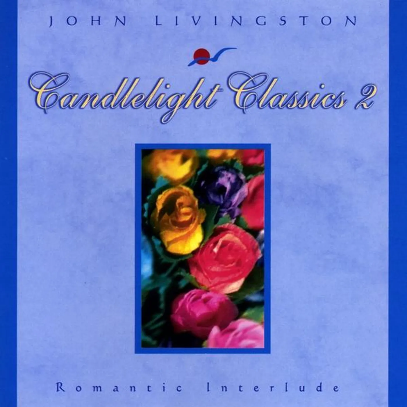 John Livingston CANDLELIGHT CLASSICS 2-ROMANTIC INTERLUDE CD