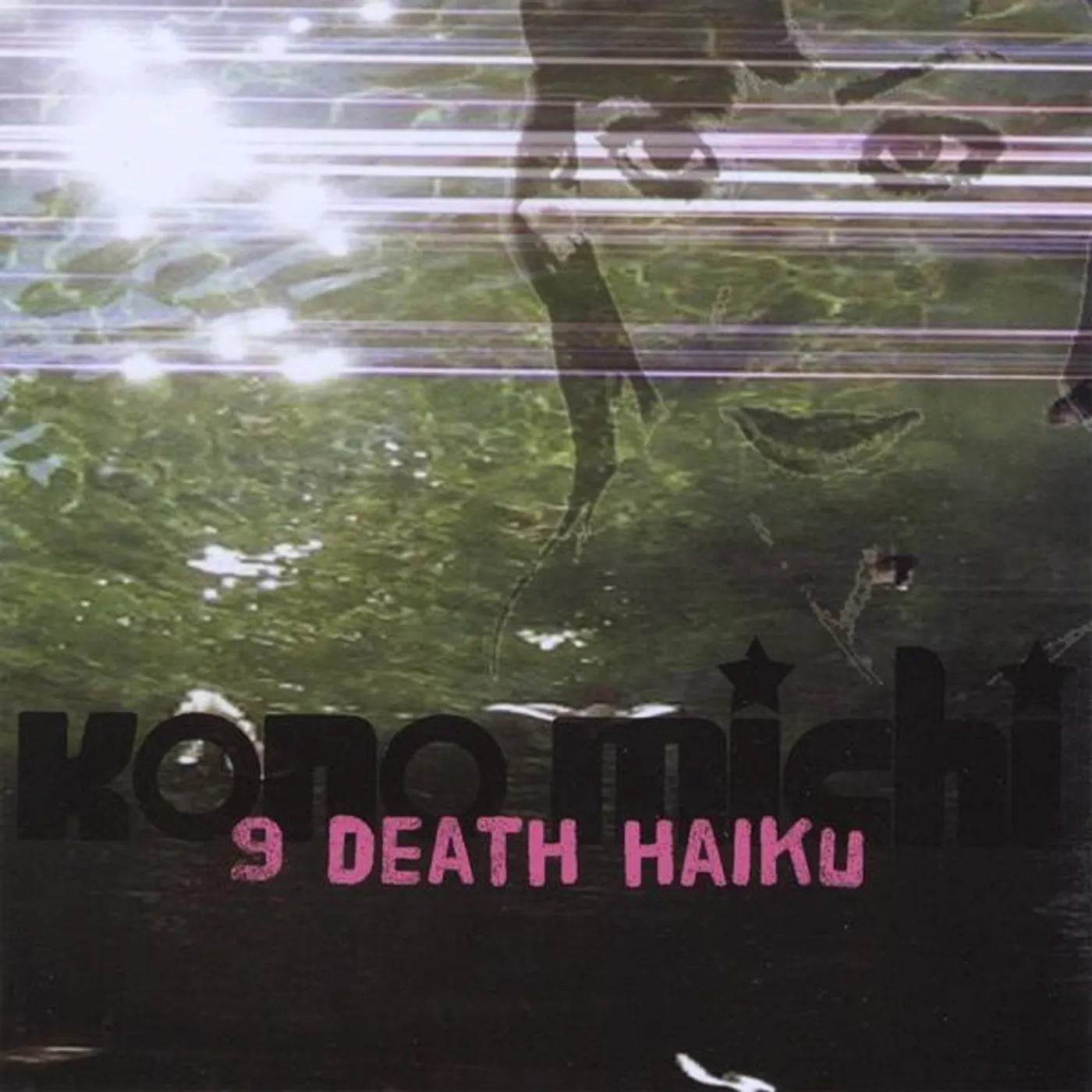 Kono Michi 9 DEATH HAIKU CD