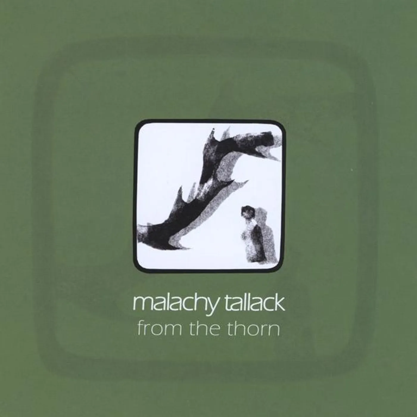 Malachy Tallack FROM THE THORN CD