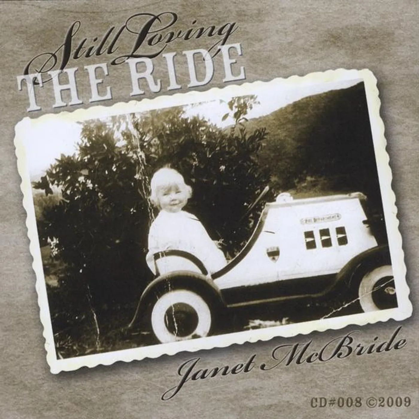 Janet McBride STILL LOVING THE RIDE CD