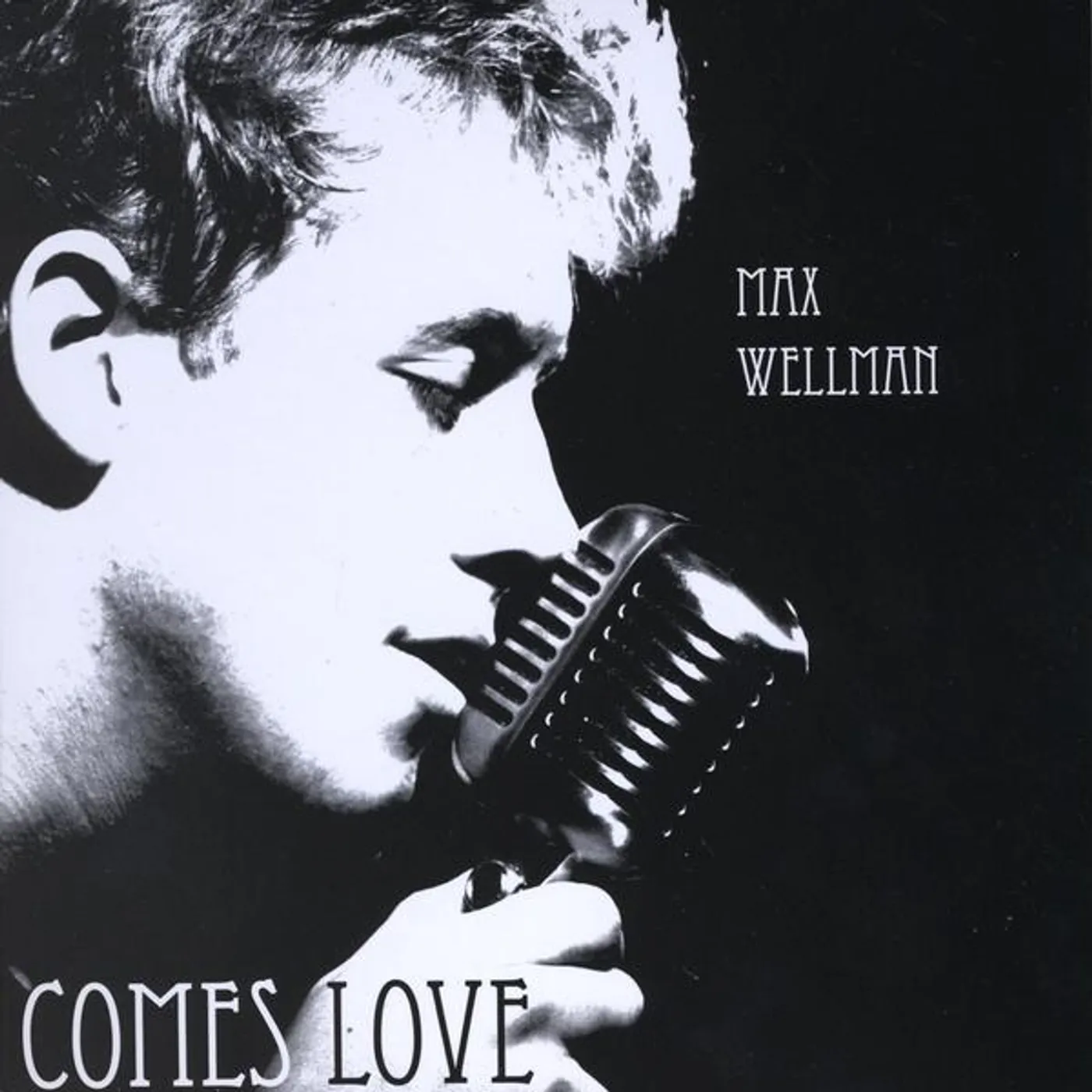 Max Wellman COMES LOVE CD