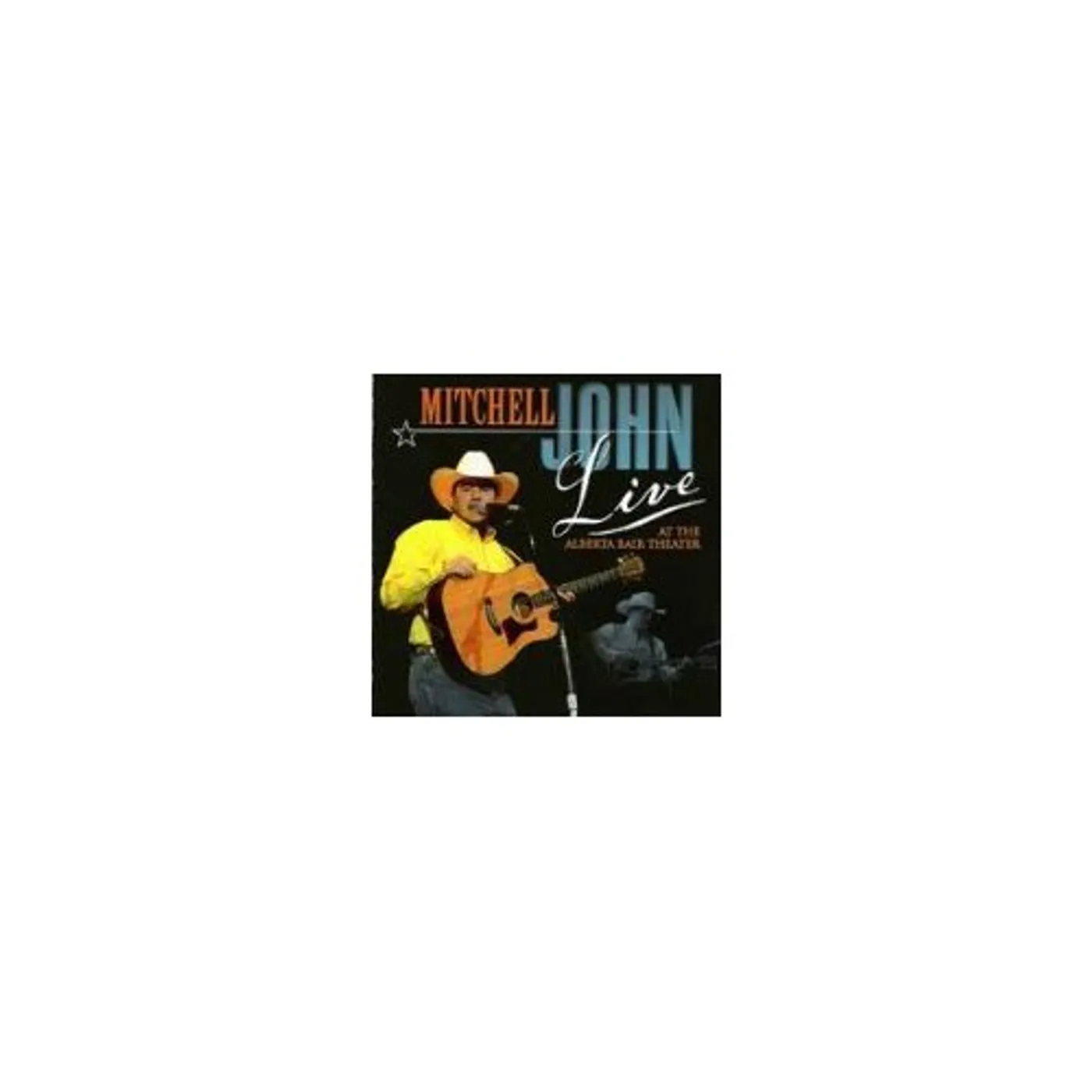 Mitchell John LIVE AT THE ALBERTA BAIR CD
