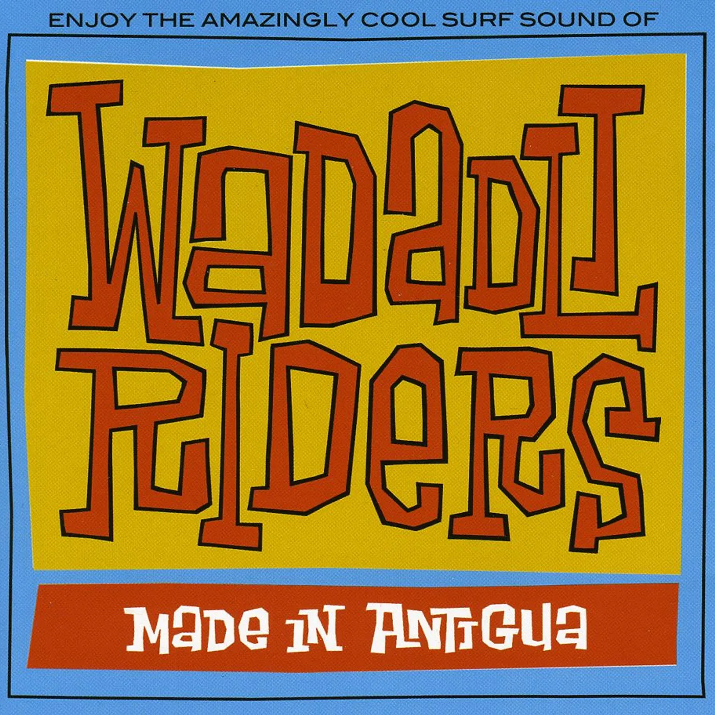 Wadadli Riders MADE IN ANTIGUA CD