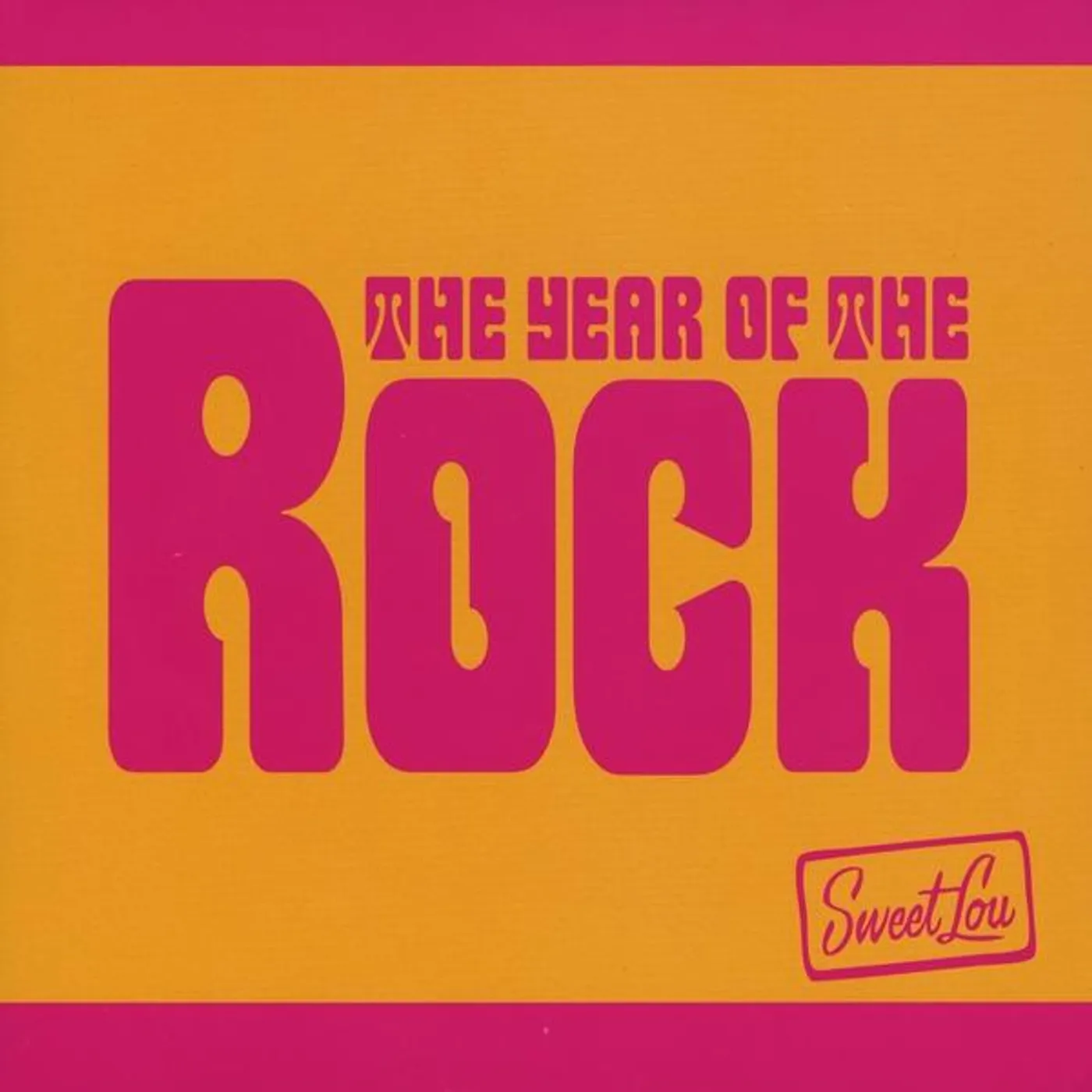 SweetLou YEAR OF THE ROCK CD